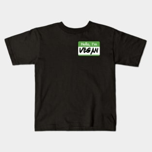 Hello I'm Vegan Kids T-Shirt